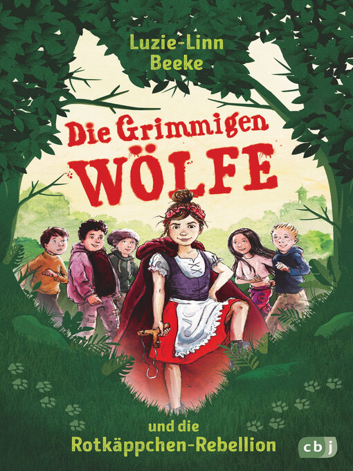 Title details for Die Grimmigen Wölfe und die Rotkäppchen-Rebellion by Luzie-Linn Beeke - Wait list